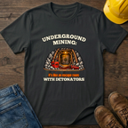 Underground Mining Escape T-Shirt