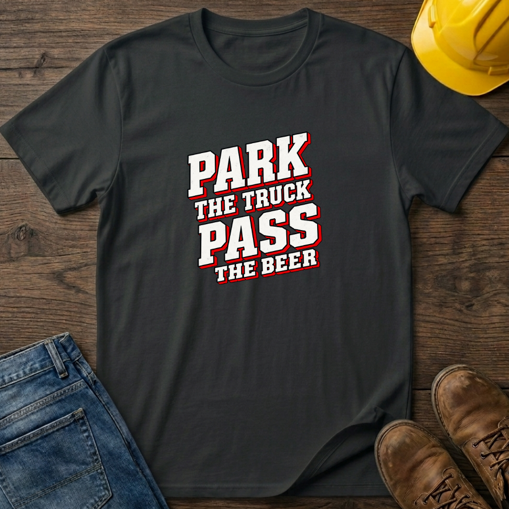Park The Truck T-Shirt