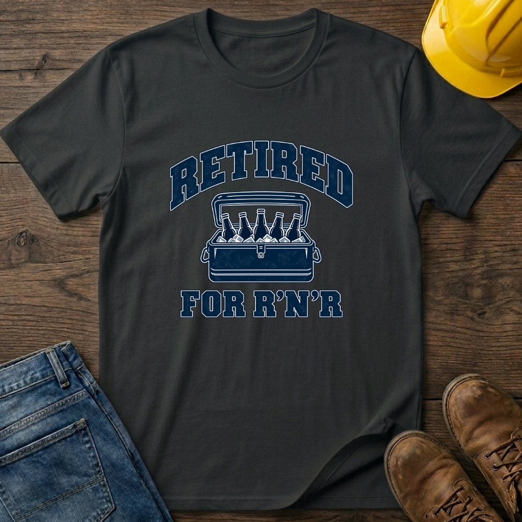 Retired For R'N'R T-Shirt