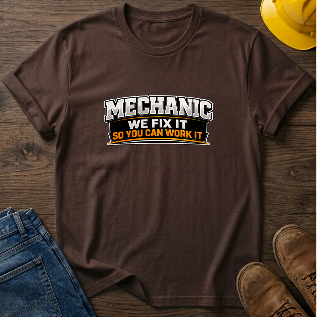 Mechanic No Fix No Work T-Shirt