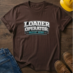 Loader Operator Bucket Boss T-Shirt