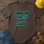Shift Change T-Shirt