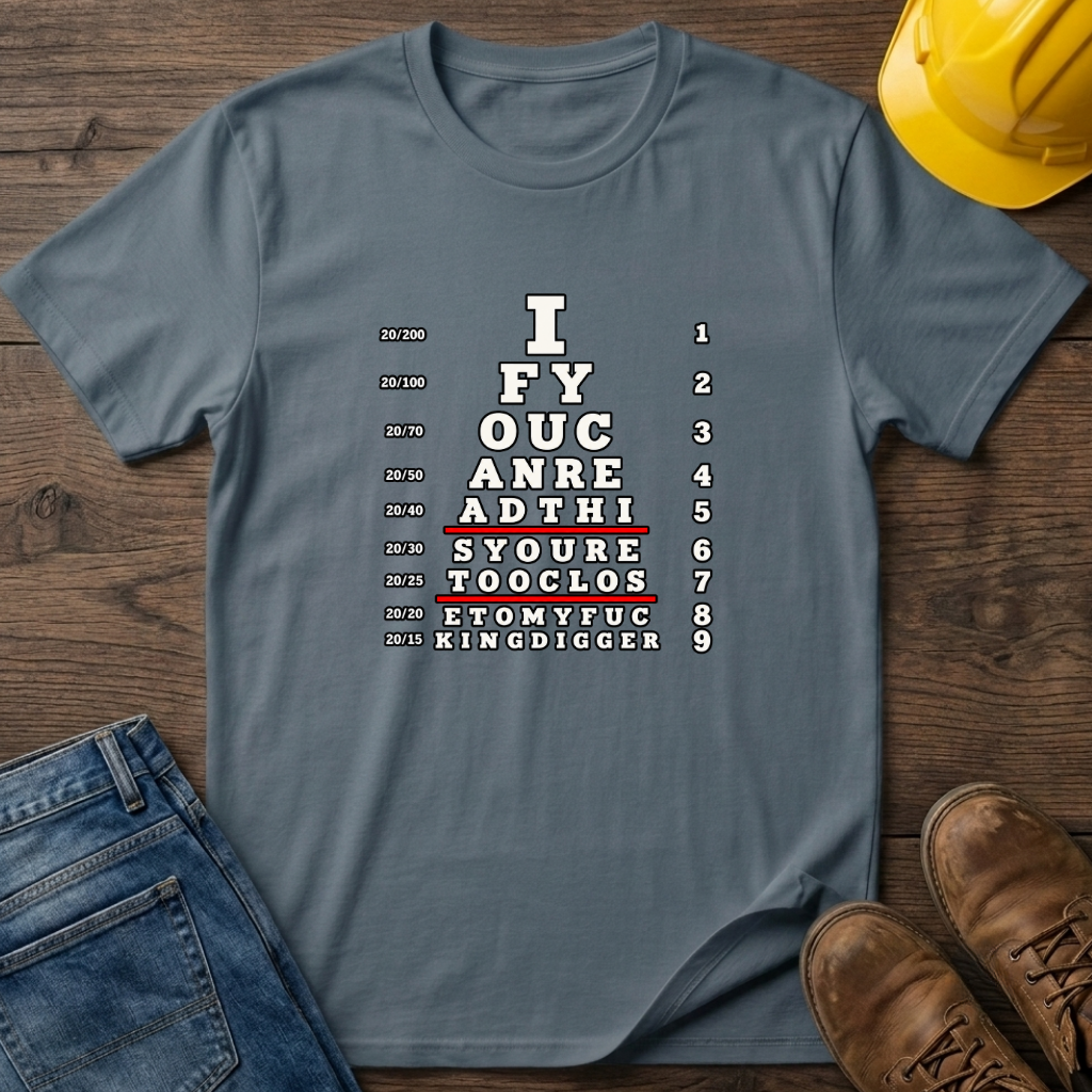 Eye Chart - Digger T-Shirt