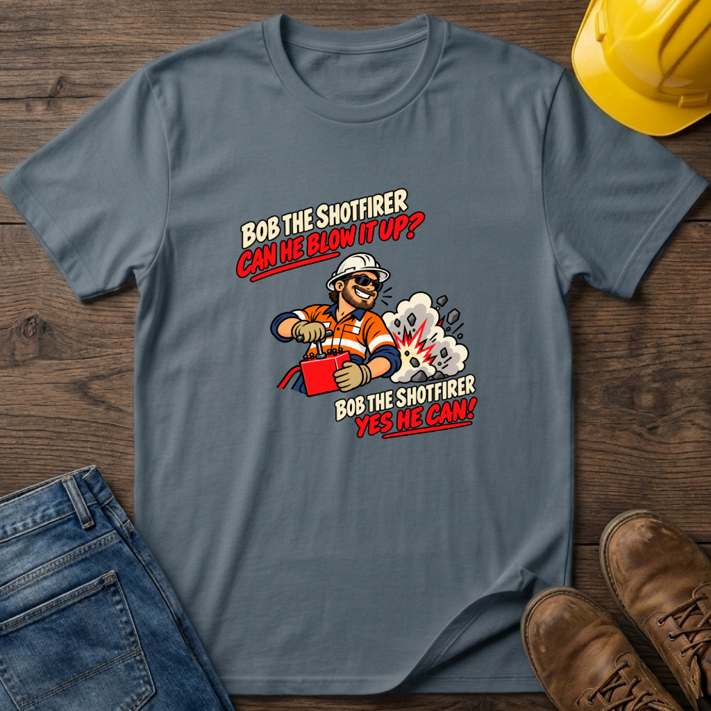 Bob The Shotfirer T-Shirt