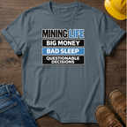 Mining Life T-Shirt