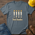 Fork Handles T-Shirt