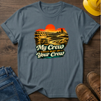 My Crew vs Your Crew T-Shirt