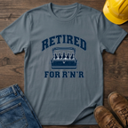 Retired For R'N'R T-Shirt