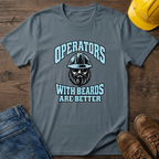 Beards Are Better T-Shirt