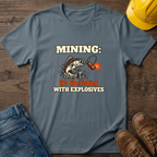 Mining Like Fishing T-Shirt