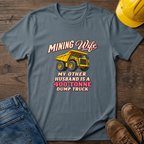 Mining Wife T-Shirt