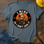 I Mine So I Don't Lose It Female T-Shirt