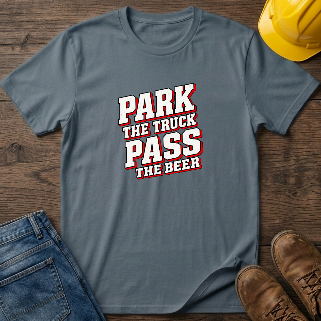 Park The Truck T-Shirt