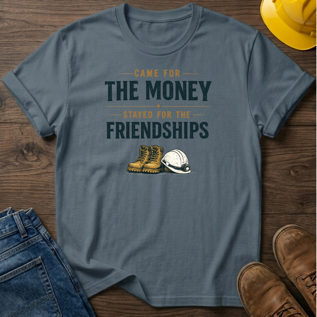 Stayed For The Friendships T-Shirt