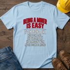 Mining Is Easy T-Shirt