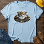 Mining Dad Doing It For Them T-Shirt