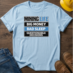 Mining Life T-Shirt