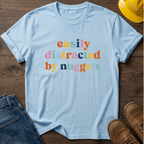Easily Distracted By Nuggets T-Shirt