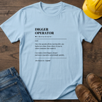 Digger Operator Definition T-Shirt
