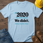 2020 T-Shirt