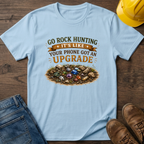 Go Rock Hunting T-Shirt