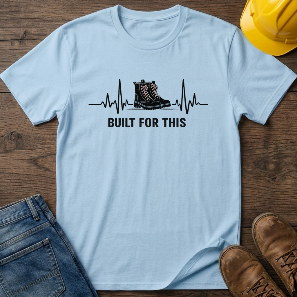 Built For This T-Shirt