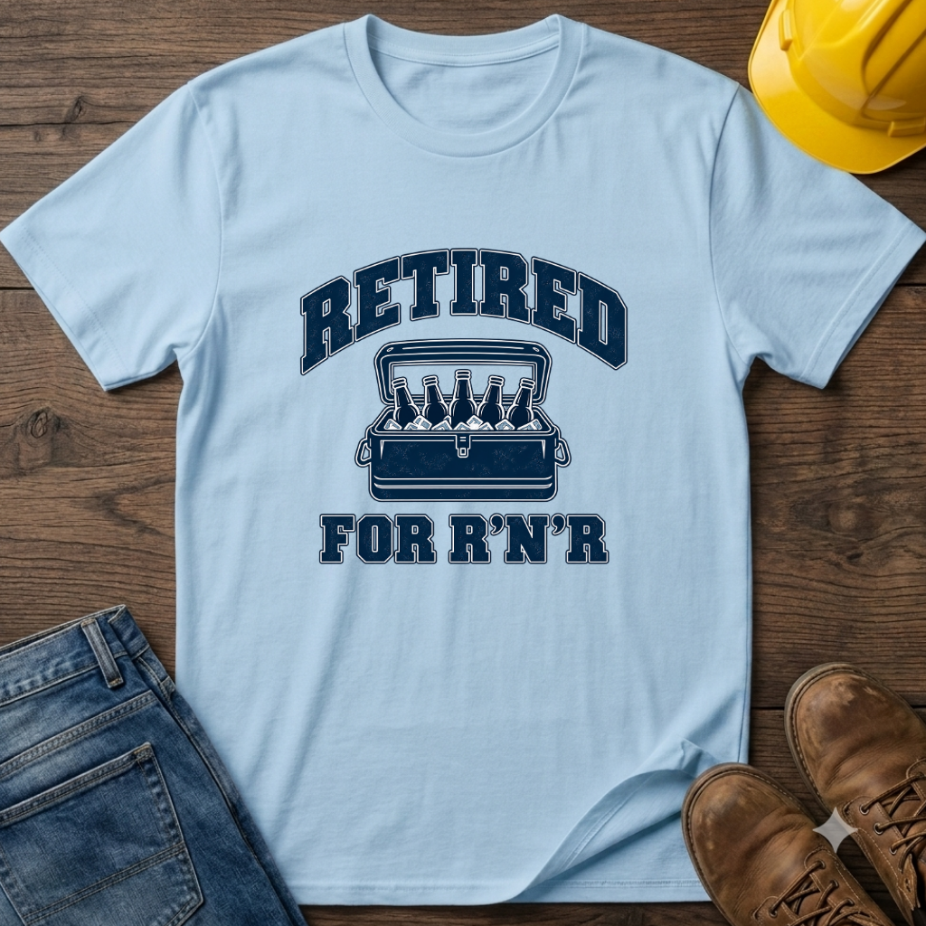 Retired For R'N'R T-Shirt