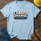 Loader Operator Bucket Boss T-Shirt