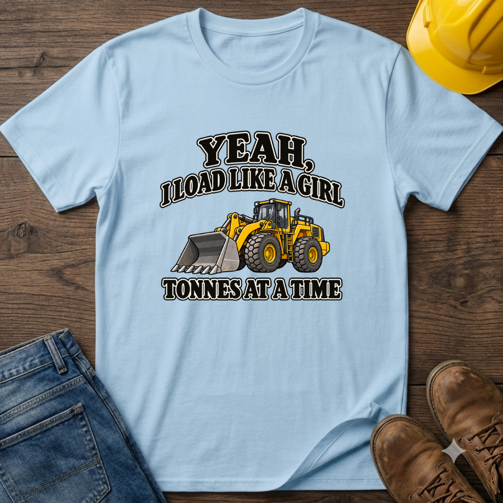 Load Like A Girl T-Shirt