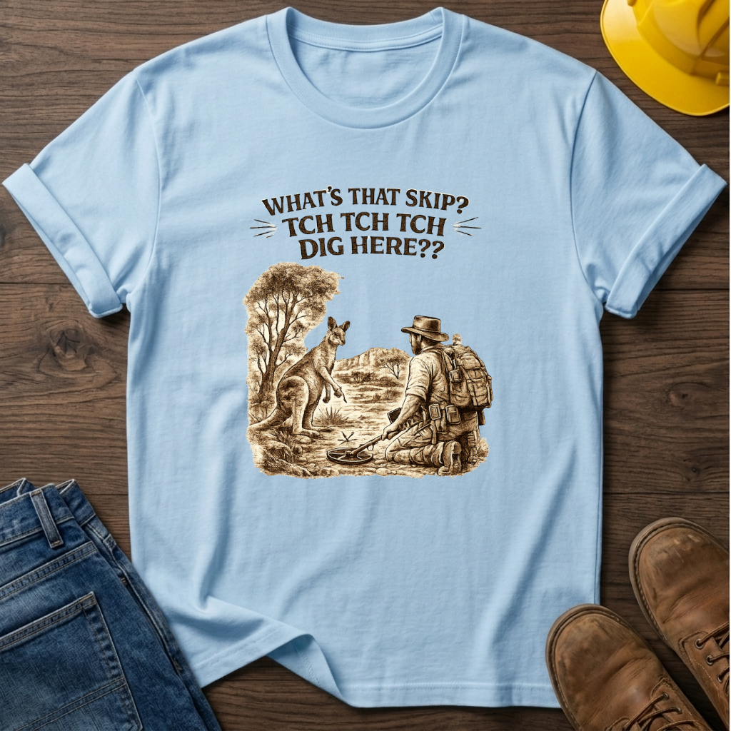 Dig Here T-Shirt