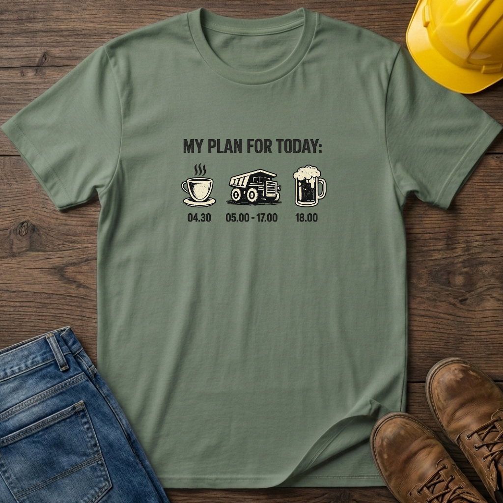 My Plan For Today T-Shirt