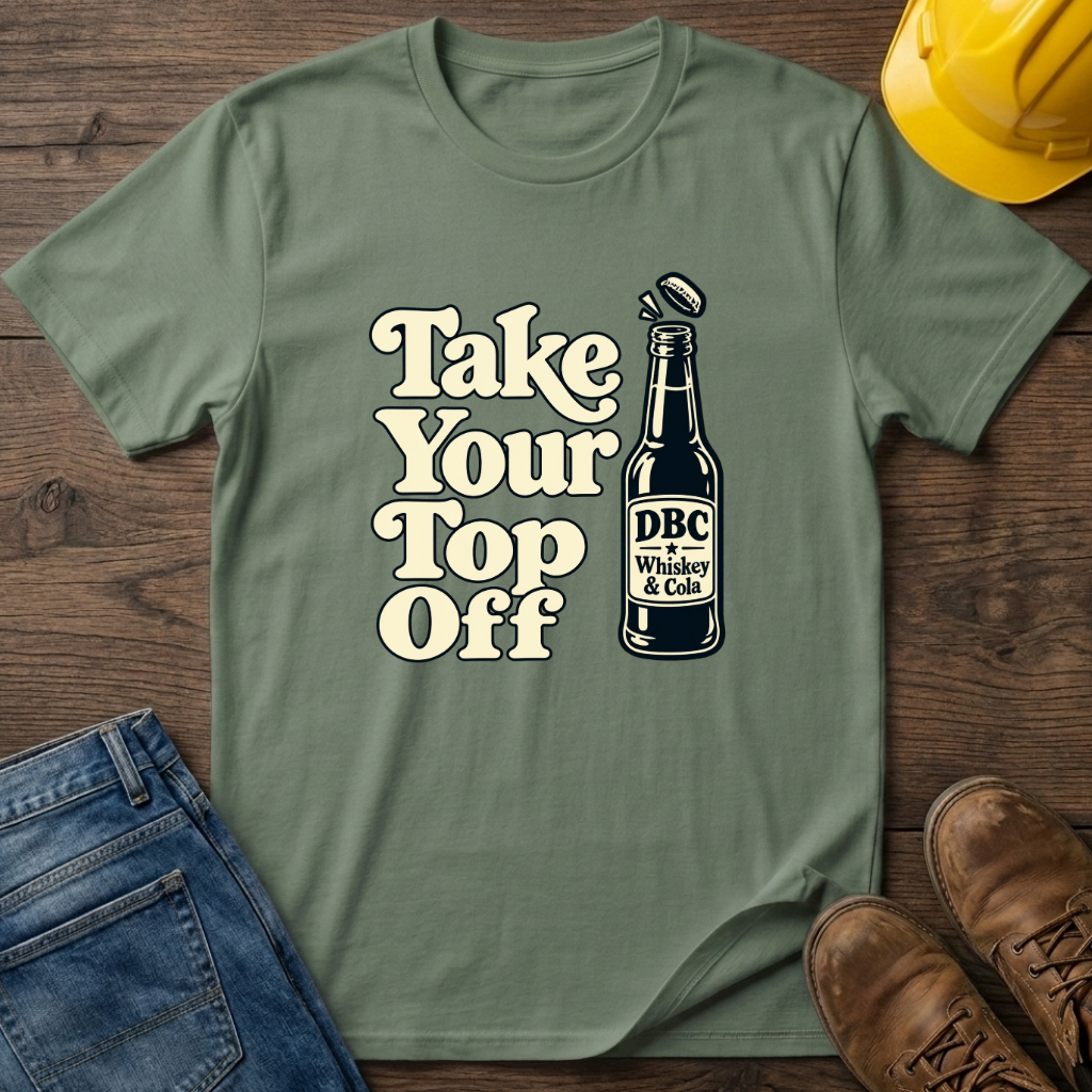 Take Your Top Off T-Shirt