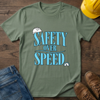 Safety Over Speed T-Shirt