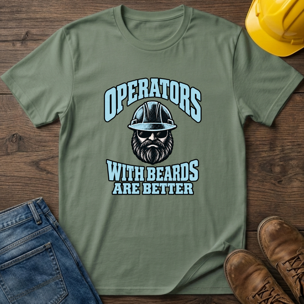 Beards Are Better T-Shirt