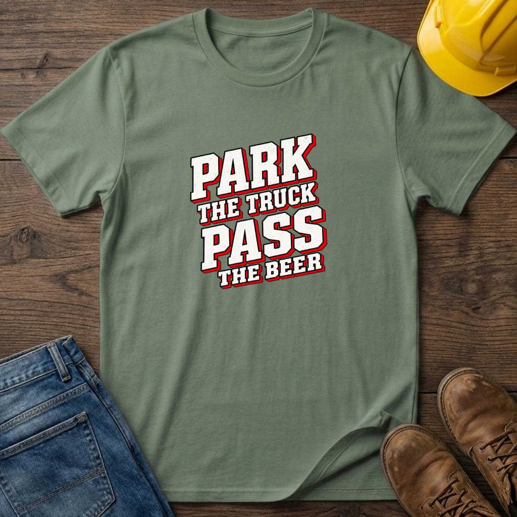 Park The Truck T-Shirt