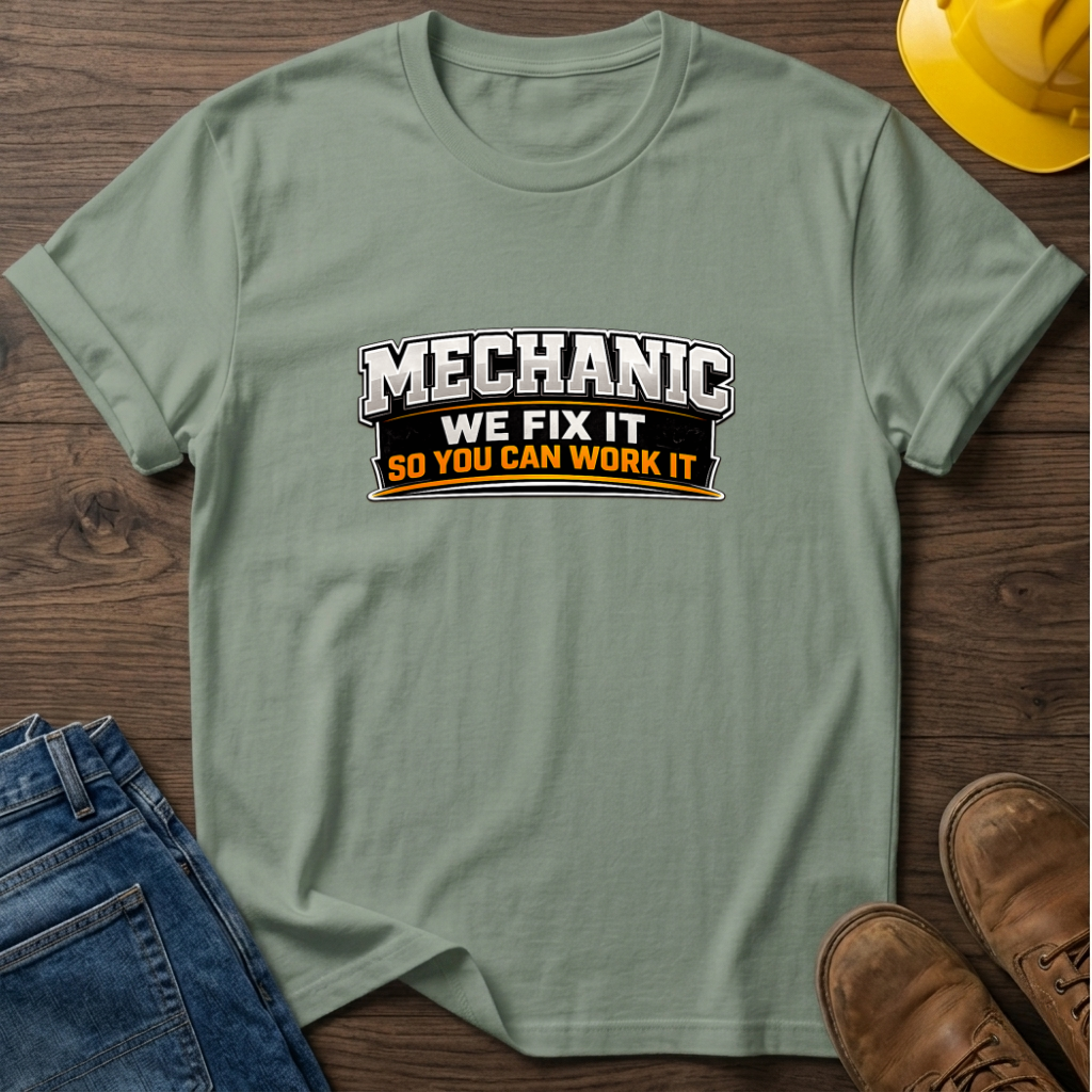 Mechanic No Fix No Work T-Shirt