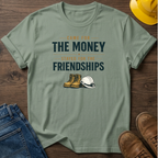 Stayed For The Friendships T-Shirt