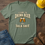 Drink Beer Talk Shit T-Shirt