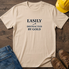 Easily Distracted T-Shirt