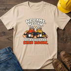 We Came We Saw T-Shirt