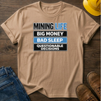 Mining Life T-Shirt