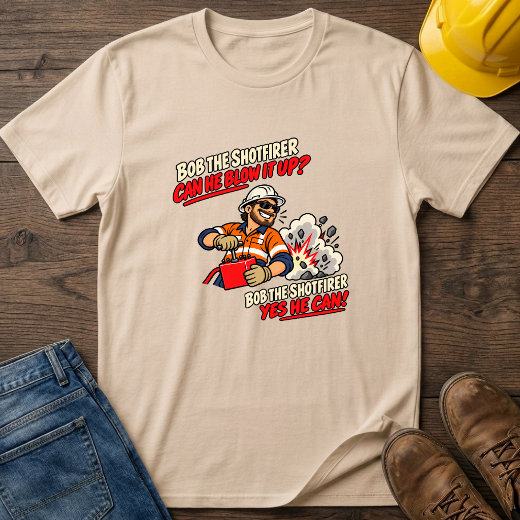 Bob The Shotfirer T-Shirt