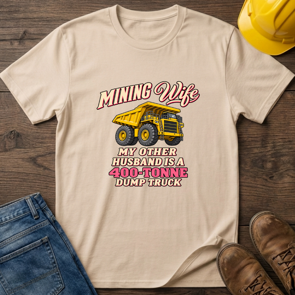 Mining Wife T-Shirt