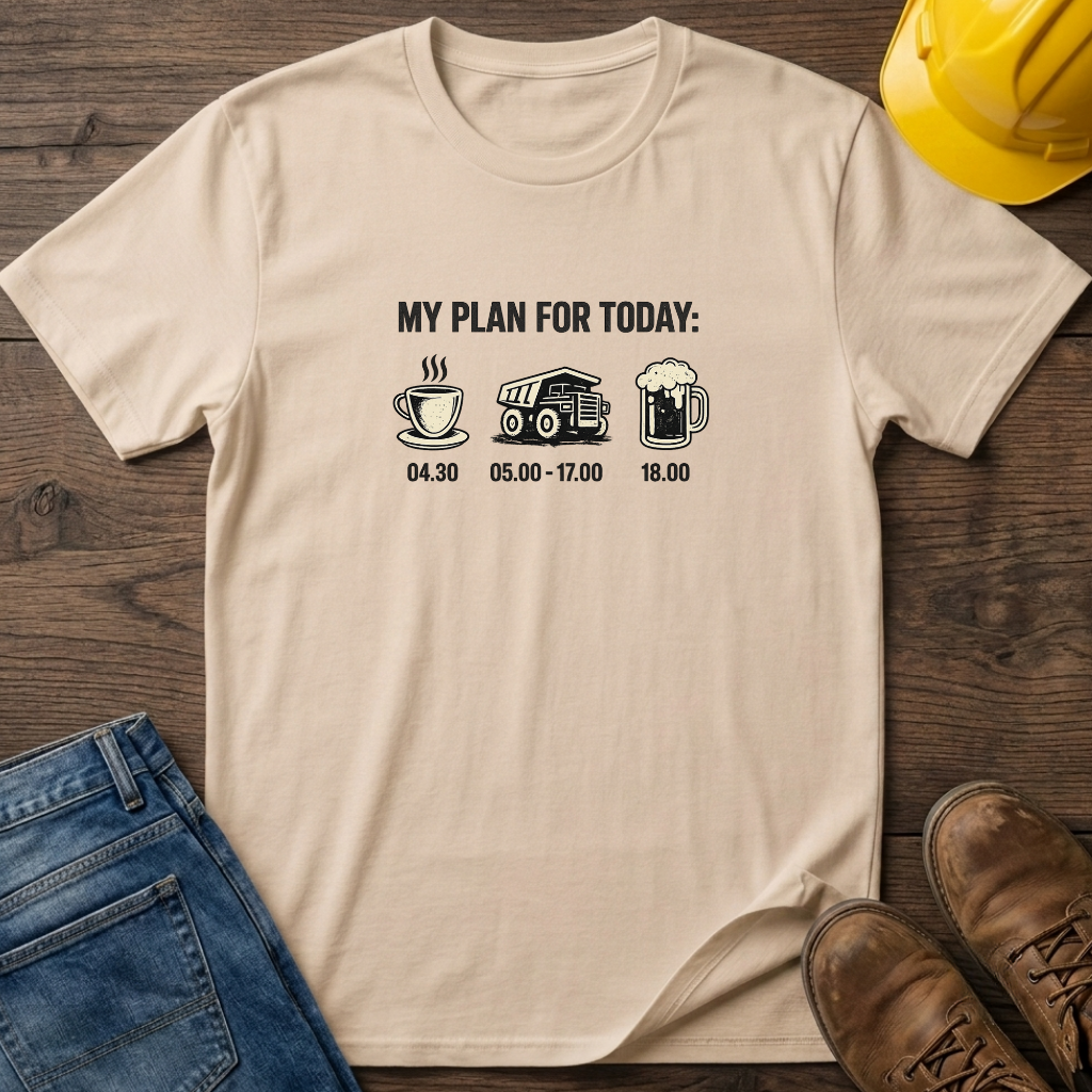My Plan For Today T-Shirt