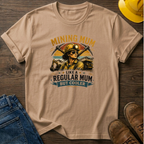 Mining Mum T-Shirt