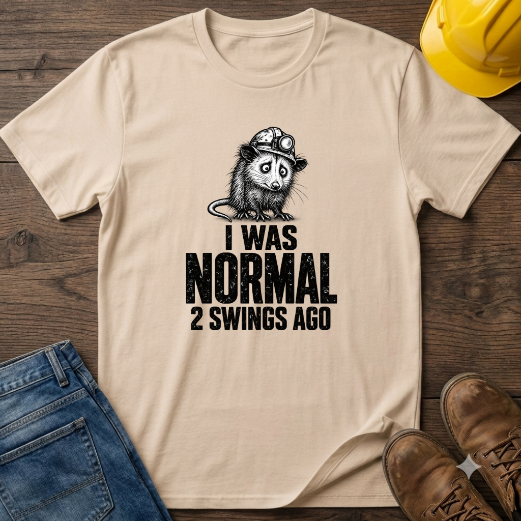 I Was Normal T-Shirt