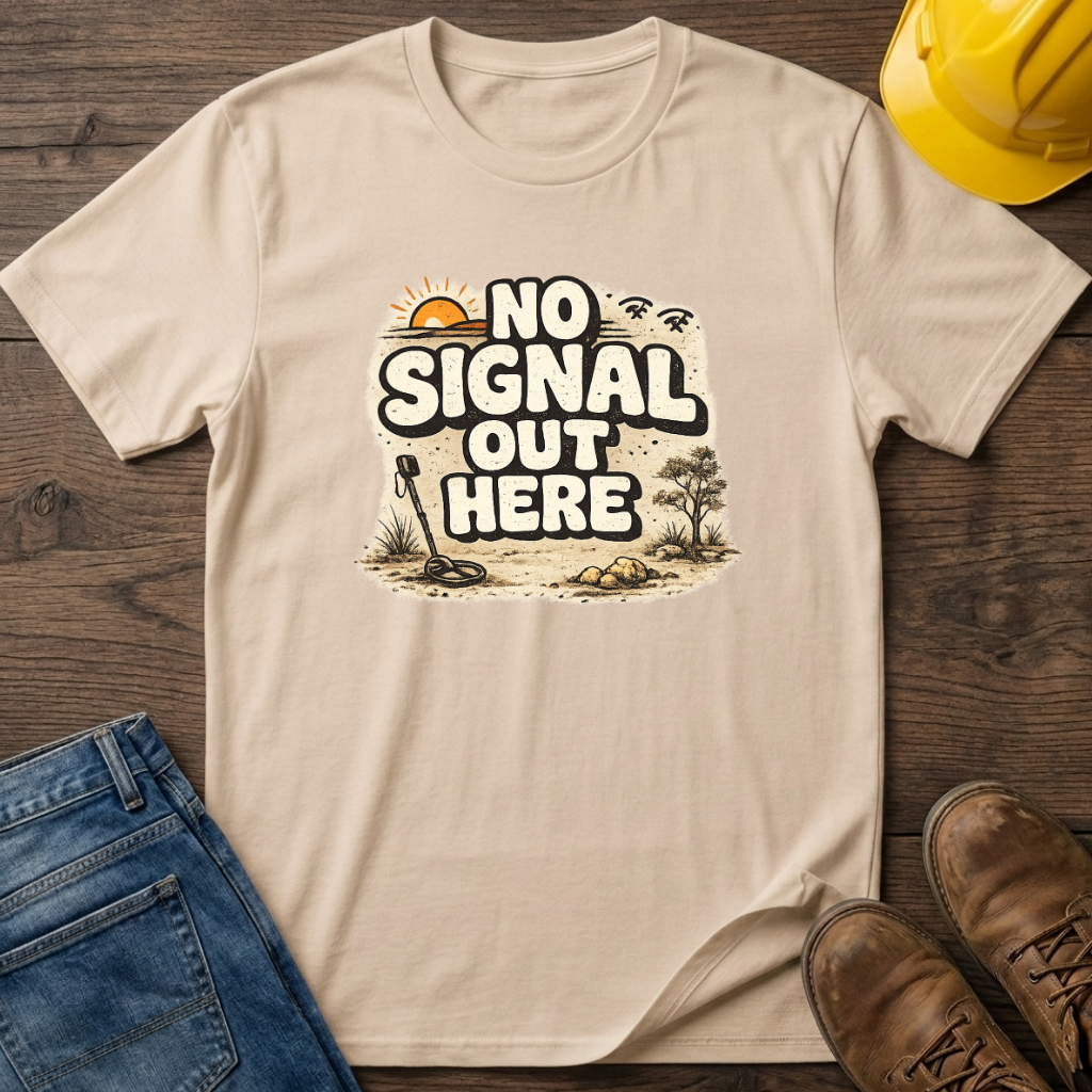 No Signal Out Here T-Shirt