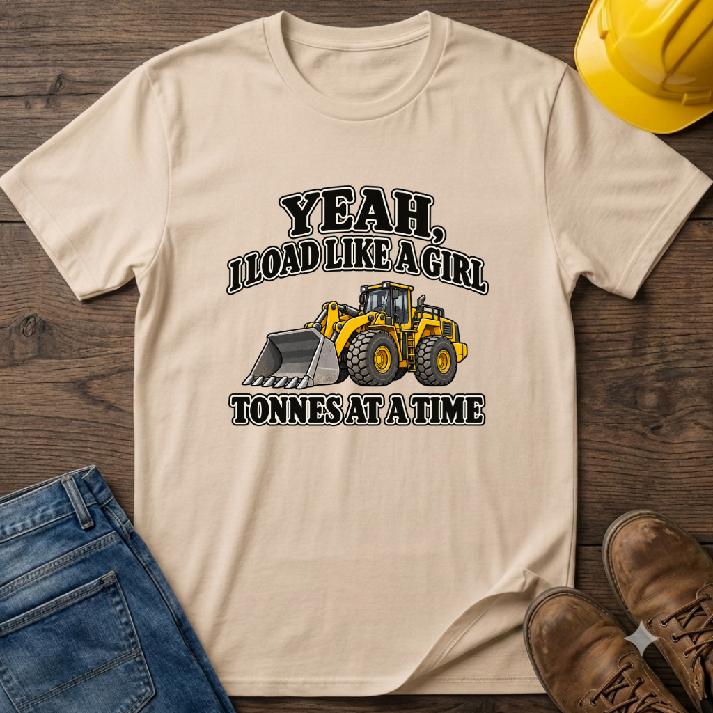 Load Like A Girl T-Shirt