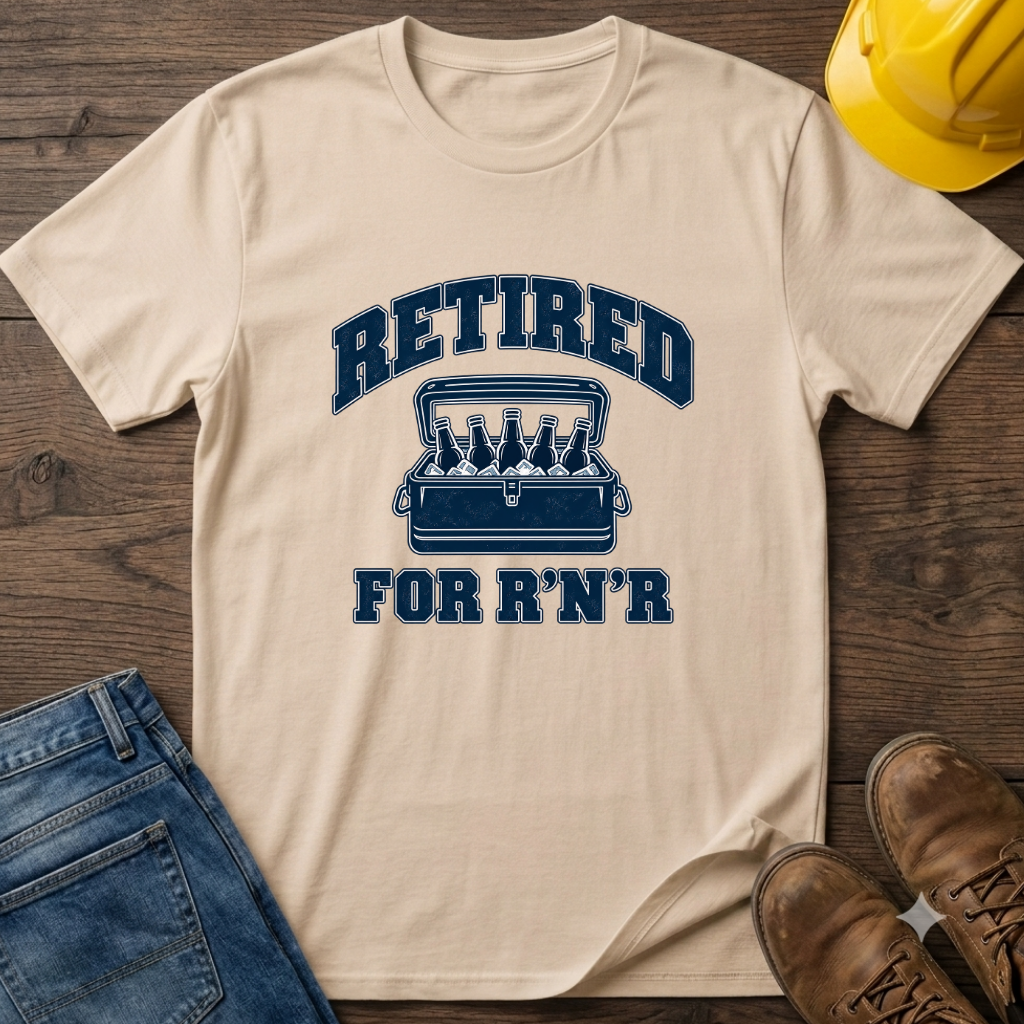 Retired For R'N'R T-Shirt