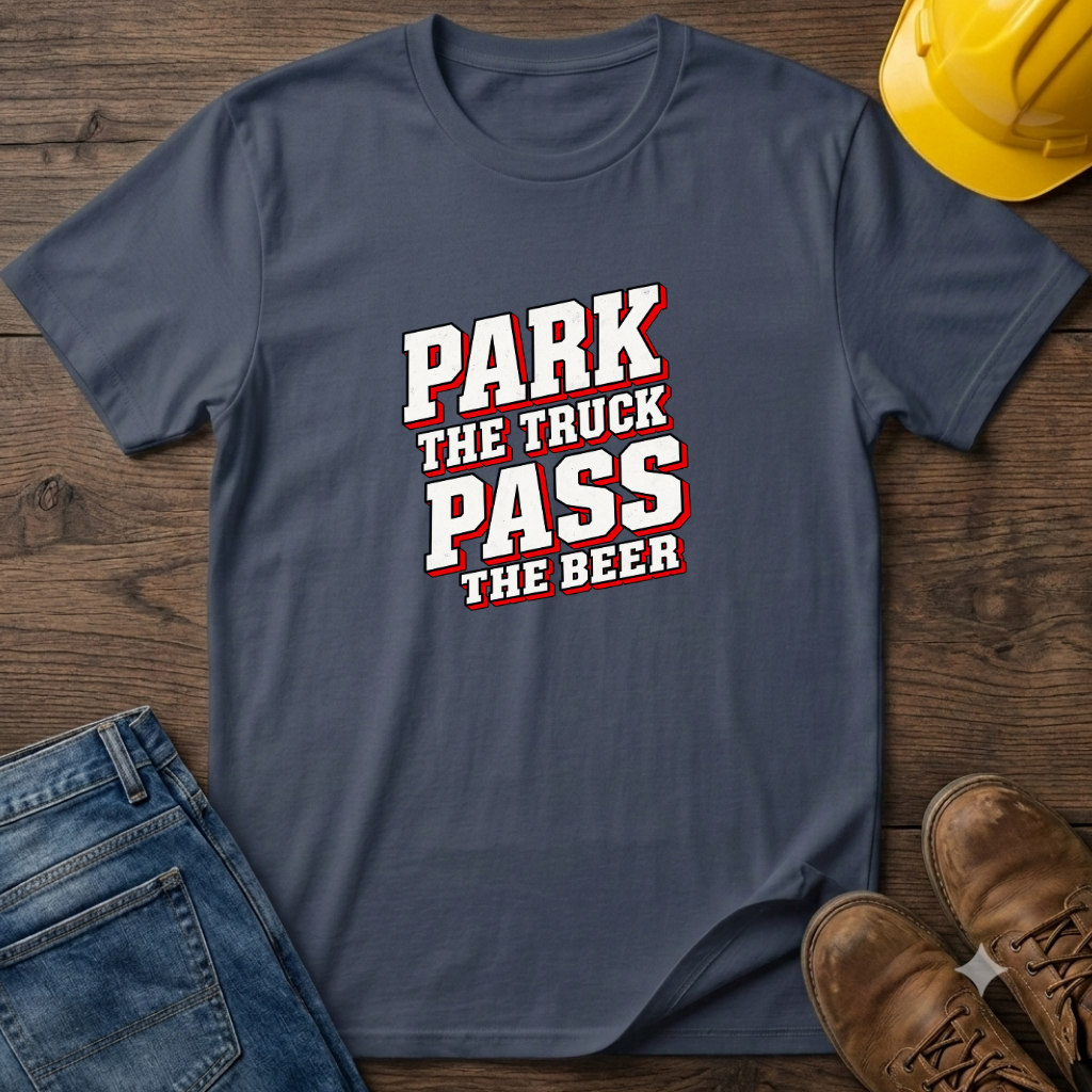 Park The Truck T-Shirt
